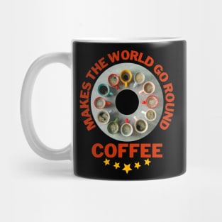 Coffee makes the world go round lustig Mug